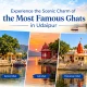 Famous ghats in Udaipur including Gangaur Ghat, Ambrai Ghat and Ram Ghat with scenic Lake Pichola views